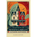 The House of the Seven Gables - Paperback