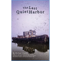 The Last Quiet Harbor: A Novel of Memory, Loss, and Reckoning - Hardcover