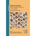 Radical Inclusivity: Critical Language Awareness in the Language and Writing Classroom