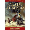 Claim Jumper: Tales of the Old Wild West - Book 1 - Paperback