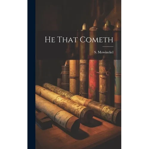 He That Cometh - Hardcover