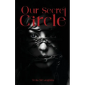 Our Secret Circle - Paperback