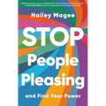 Stop People Pleasing: And Find Your Power - Paperback
