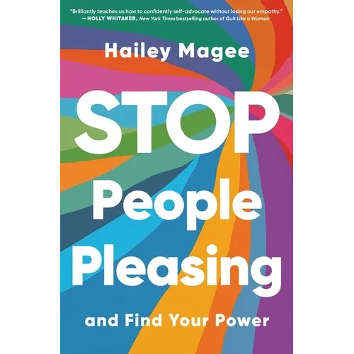 Stop People Pleasing: And Find Your Power - Paperback