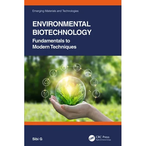 Environmental Biotechnology: Fundamentals to Modern Techniques - Paperback