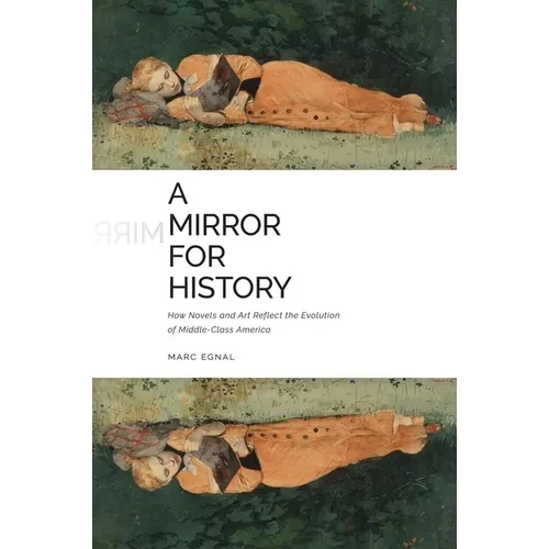 A Mirror for History: How Novels and Art Reflect the Evolution of Middle-Class America