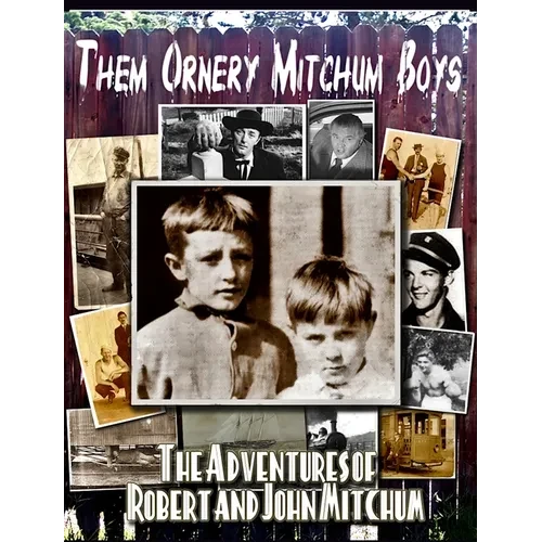 Them Ornery Mitchum Boys - Hardcover