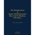 The Reminiscences of Master Chief Boatswain's Mate Carl M. Brashear, USN (Ret.): 1931-2006 - Paperback