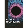 Human Flourishing: A Conceptual Analysis - Paperback
