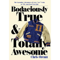 Bodaciously True & Totally Awesome: Episode II, True Blue - Hardcover