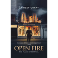 Open Fire: The Flames of Betrayal - Hardcover