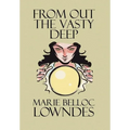 From Out the Vasty Deep - Hardcover