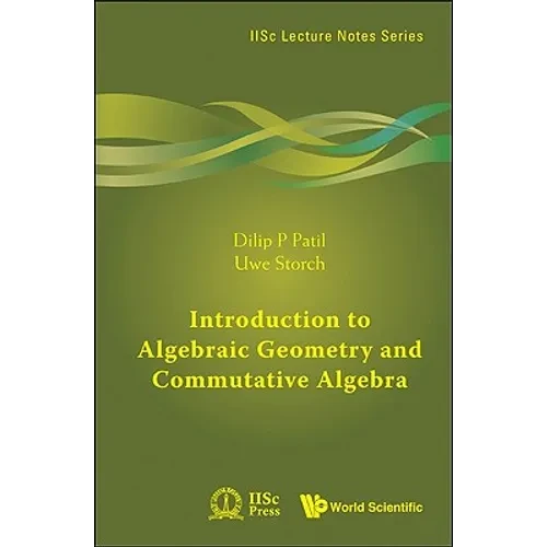 Introduction to Algebraic Geometry and Commutative Algebra - Paperback