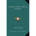 Indian Story Circle Stories - Hardcover