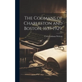 The Codmans of Charleston and Boston, 1637-1929. - Hardcover