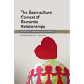 The Sociocultural Context of Romantic Relationships - Paperback