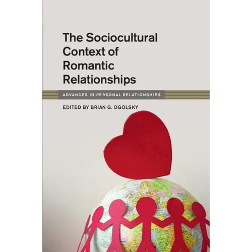 The Sociocultural Context of Romantic Relationships - Paperback