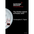 The Global Legend of Prester John - Hardcover