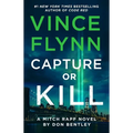 Capture or Kill: A Mitch Rapp Novel by Don Bentley - Paperback
