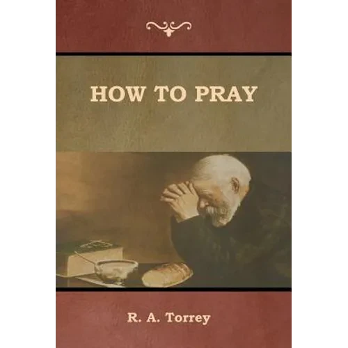 How to Pray - Hardcover