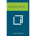 Alaska Diary, 1926-1931 - Hardcover