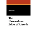 The Nicomachean Ethics of Aristotle - Paperback