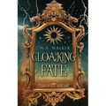 Cloaking Fate: An Epic Fantasy Romance - Paperback