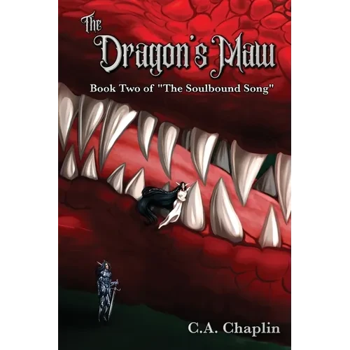 The Dragon's Maw: Book Two of "The Soulbound Song" - Paperback