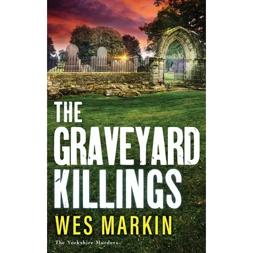 The Graveyard Killings - Hardcover