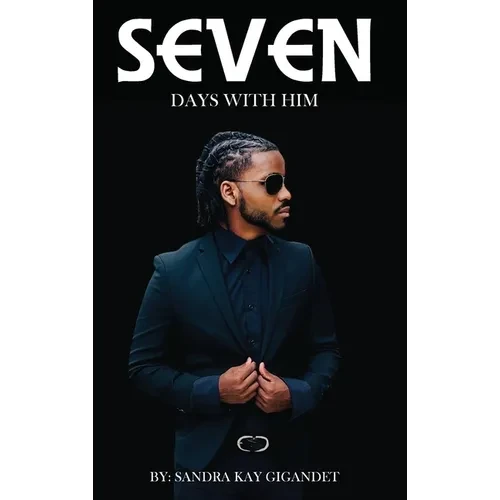 Seven Days With Him