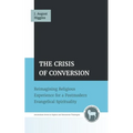 The Crisis of Conversion - Paperback