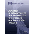 Aeroacustic and Vibroacoustic Advancement in Aerospace and Automotive Systems - Paperback