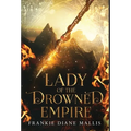 Lady of the Drowned Empire - Hardcover