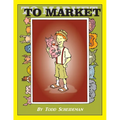 To Market to Market