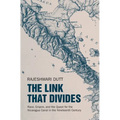 The Link That Divides: Race, Empire, and the Quest for the Nicaragua Canal in the Nineteenth Century - Hardcover