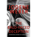 The Bald-Faced Deception