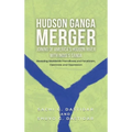 Hudson Ganga Merger - Hardcover