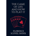 The Game of Life and How to Play It - Paperback