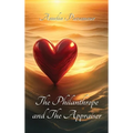 The Philanthrope and the Appraiser - Hardcover