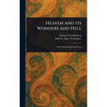 Heaven and Its Wonders and Hell - Hardcover