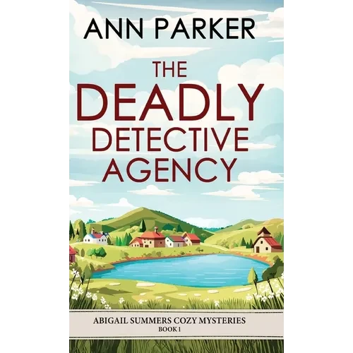 The Deadly Detective Agency - Hardcover