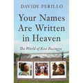 Your Names Are Written in Heaven: The World of Rose Busingye - Paperback