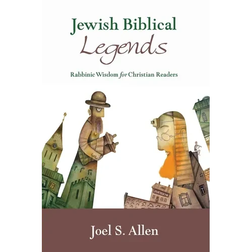 Jewish Biblical Legends - Paperback