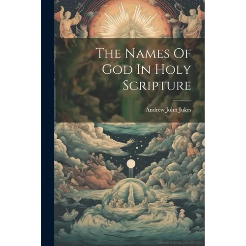 The Names Of God In Holy Scripture - Paperback
