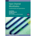 Open-Channel Microfluidics (Second Edition): Fundamentals and applications