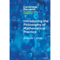 Introducing the Philosophy of Mathematical Practice - Hardcover