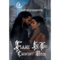 Flame In The Crescent Moon - Hardcover