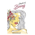 Shades of Being: A collection of my favourite thoughts & tools with the intention to empower - Hardcover