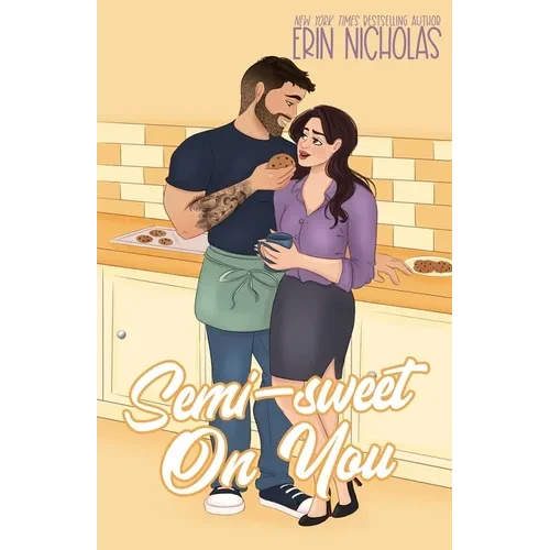 Semi-Sweet On You - Paperback