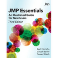 JMP Essentials: An Illustrated Guide for New Users, Third Edition - Hardcover
